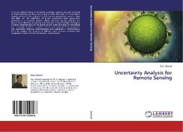Uncertainty Analysis for Remote Sensing di Razi Ahmed edito da LAP Lambert Academic Publishing