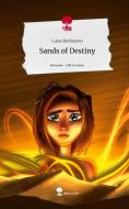 Sands of Destiny. Life is a Story - story.one di Luisa Beckmann edito da story.one publishing