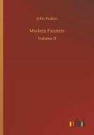 Modern Painters di John Ruskin edito da Outlook Verlag