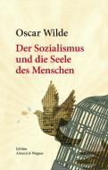 Der Sozialismus und die Seele des Menschen di Oscar Wilde edito da Books on Demand