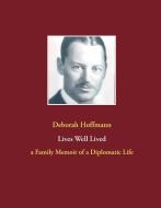Lives Well Lived di Deborah Hoffmann edito da Books on Demand