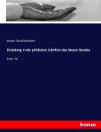 Einleitung in die göttlichen Schriften des Neuen Bundes di Johann David Michaelis edito da hansebooks