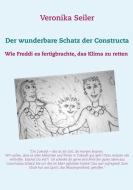 Der wunderbare Schatz der Constructa di Veronika Seiler edito da Books on Demand