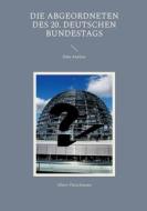 Die Abgeordneten des 20. Deutschen Bundestags di Albert Fleischmann edito da Books on Demand