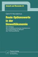 Reale Optionswerte in der Umweltökonomie di Gerd R. Nicodemus edito da Physica-Verlag HD