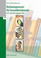 Rechnungswesen für Gesundheitsberufe di Bernhard Wessel, Hermann Speth, Aloys Waltermann edito da Merkur Verlag