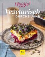 Vegetarisch durchs Jahr edito da Graefe und Unzer Verlag