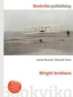 Wright Brothers di Jesse Russell, Ronald Cohn edito da Book On Demand Ltd.