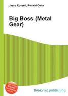 Big Boss (metal Gear) di Jesse Russell, Ronald Cohn edito da Book On Demand Ltd.