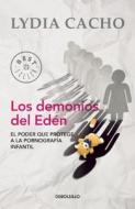 Los Demonios del Eden / The Demons of Eden di Lydia Cacho edito da DEBOLSILLO