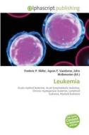 Leukemia edito da Alphascript Publishing