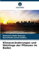 Klimaveränderungen und Nützlinge der Pflanzen im Boden di Mohamed Abdel-Raheem, Nooralhuda jawad Kadhim edito da Verlag Unser Wissen