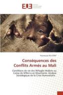 Conséquences des Conflits Armés au Mali di Younousse Ag Litiny edito da Éditions universitaires européennes