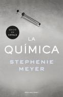 La química di Stephenie Meyer edito da Rosa dels Vents