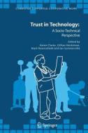 Trust in Technology: A Socio-Technical Perspective edito da Springer Netherlands