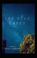 The Star Rover Annotated di London Jack London edito da Independently Published