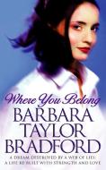 Where You Belong di Barbara Taylor Bradford edito da HarperCollins Publishers