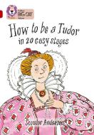 How to be a Tudor di Scoular Anderson edito da HarperCollins Publishers