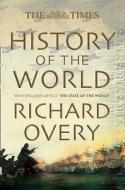 The "times" History Of The World di Richard Overy edito da Harpercollins Publishers