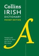 Collins Irish Dictionary Pocket Edition di Collins Dictionaries edito da Harpercollins Publishers