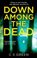 Down Among The Dead di C S Green edito da HarperCollins Publishers