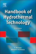 Handbook of Hydrothermal Technology di Kullaiah Byrappa, Masahiro Yoshimura edito da William Andrew Publishing