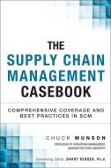 Supply Chain Management Casebook, The di Chuck Munson edito da Financial Times Prent.