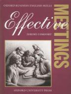 Effective Meetings di Jeremy Comfort, York Associates edito da Oxford University Press
