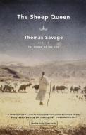 The Sheep Queen di Thomas Savage edito da BACK BAY BOOKS