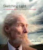 Sketching Light di Joe McNally edito da Pearson Education (us)