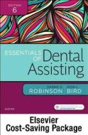 Essentials of Dental Assisting - Text and Workbook Package di Debbie S. Robinson, Doni L. Bird edito da Elsevier - Health Sciences Division