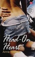 Head-On Heart di Anne Tourney edito da VIRGIN PUB