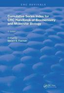 Cumulative Series Index for CRC Handbook of Biochemistry and Molecular Biology edito da Taylor & Francis Ltd