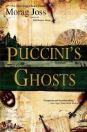 Puccini's Ghosts di Morag Joss edito da DELTA
