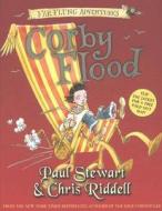 Corby Flood di Paul Stewart, Chris Riddell edito da David Fickling Books