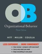 Organizational Behavior: A Strategic Approach di Michael A. Hitt, Chet Miller, Adrienne Colella edito da Wiley