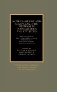 Nonparametric and Semiparametric Methods in Econometrics and Statistics di International Symposium in Economic Theo edito da Cambridge University Press