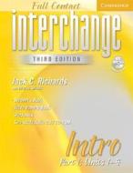 Interchange Third Edition Full Contact Intro Part 1 Units 1-4 di Jack C. Richards, Charles Shields edito da Cambridge University Press
