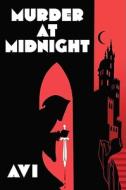 Murder at Midnight di Avi edito da Scholastic Press