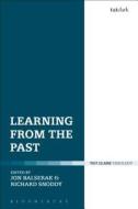 Learning from the Past di Dummy Author edito da T & T CLARK US