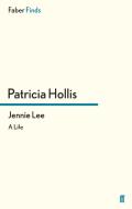 Jennie Lee di Patricia Hollis edito da Faber and Faber ltd.