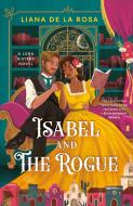 Isabel and the Rogue di Liana De La Rosa edito da BERKLEY BOOKS