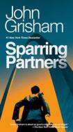 Sparring Partners di John Grisham edito da VINTAGE