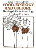Food, Ecology and Culture di John Robson edito da Gordon and Breach