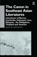 The Canon in Southeast Asian Literature di David Smyth edito da Taylor & Francis Ltd