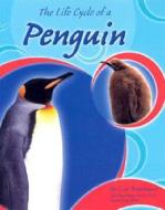 The Life Cycle of a Penguin di Lisa Trumbauer edito da Pebble Books