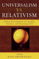 Universalism Vs. Relativism edito da Rowman & Littlefield Publishers
