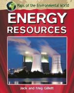 Energy Resources di Jack Gillett, Meg Gillett edito da Hachette Children\'s Books