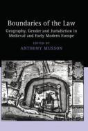 Boundaries of the Law di Anthony Musson edito da Routledge