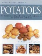 Potatoes di Alex Barker, Sally Mansfield edito da Anness Publishing